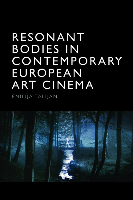 Resonant Bodies in Contemporary European Art Cinema