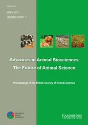 Advances in Animal Biosciences Volume 8 - Special Issue1 -  Proceedings of the British Society of Animal Science