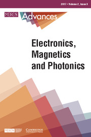 MRS Advances Volume 2 - Issue 3 -  Electronics, Magnetics and Photonics