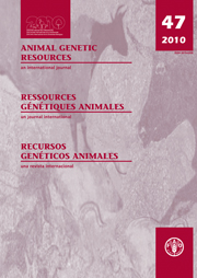 Animal Genetic Resources/Resources génétiques animales/Recursos genéticos animales Volume 47 - Issue  -