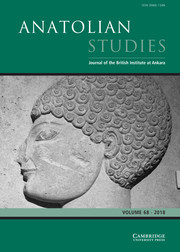 Anatolian Studies Volume 68 - Issue  -