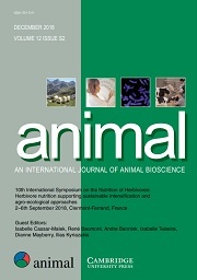 animal Volume 12 - Supplements2 -  10th International Symposium on the Nutrition of Herbivores: Herbivore nutrition supporting sustainable intensification and agro-ecological approaches 2–6th September 2018, Clermont-Ferrand, France