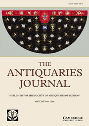 The Antiquaries Journal Volume 96 - Issue  -