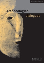 Archaeological Dialogues Volume 20 - Issue 2 -