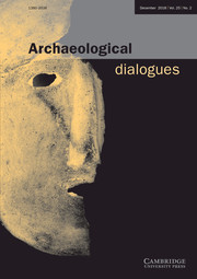 Archaeological Dialogues Volume 25 - Issue 2 -