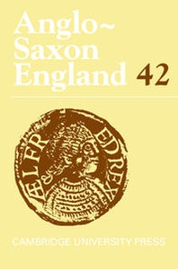 Early Medieval England and its Neighbours Volume 42 - Issue  -