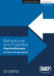 Behavioural and Cognitive Psychotherapy Volume 52 - Issue 6 -