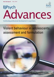 BJPsych Advances Volume 30 - Issue 3 -