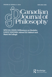 Canadian Journal of Philosophy Volume 46 - Issue 4-5 -  Special Issue: Williamson on Modality