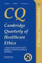 Cambridge Quarterly of Healthcare Ethics Volume 25 - Special Issue4 -  Clinical Neuroethics