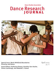 Dance Research Journal Volume 51 - Special Issue1 -  Work With(Out) Boundaries: Precarity and Dance