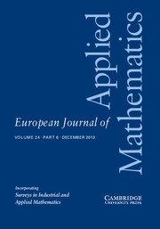 European Journal of Applied Mathematics Volume 24 - Issue 6 -