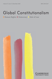 Global Constitutionalism Volume 9 - Issue 3 -