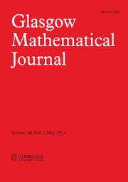 Glasgow Mathematical Journal Volume 66 - Issue 2 -