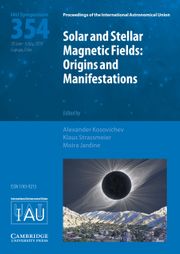 Proceedings of the International Astronomical Union Volume 15 - SymposiumS354 -  Solar and Stellar Magnetic Fields: Origins and Manifestations