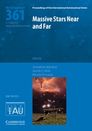 Proceedings of the International Astronomical Union Volume 18 - SymposiumS361 -  Massive Stars Near and Far