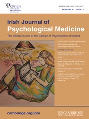 Irish Journal of Psychological Medicine Volume 41 - Issue 2 -  Themed issue on Student Mental Health