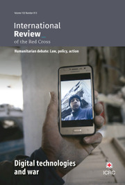 International Review of the Red Cross Volume 102 - Issue 913 -  Digital technologies and war