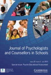 Journal of Psychologists and Counsellors in Schools Volume 25 - Issue 1 -  Psycho-Educational Assessment