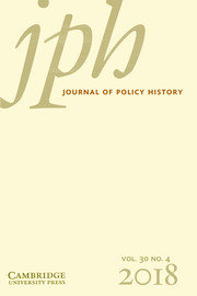 Journal of Policy History Volume 30 - Issue 4 -