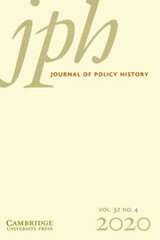 Journal of Policy History Volume 32 - Issue 4 -