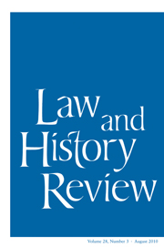 Law and History Review Volume 28 - Issue 3 -