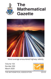 The Mathematical Gazette Volume 104 - Issue 559 -