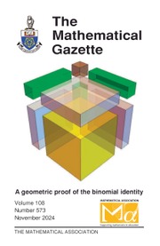 The Mathematical Gazette Volume 108 - Issue 573 -