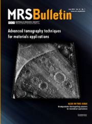 MRS Bulletin Volume 41 - Issue 7 -  Advanced Tomography Techniques for Materials Applications