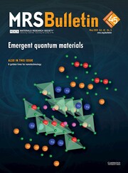 MRS Bulletin Volume 45 - Issue 5 -  Emergent Quantum Materials