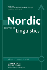 Nordic Journal of Linguistics Volume 35 - Issue 3 -  Case Variation and Change in the Nordic Languages