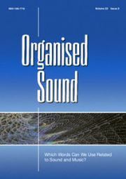 Organised Sound Volume 22 - Special Issue3 -  Which Words Can We Use Related to Sound and Music?