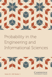 Probability in the Engineering and Informational Sciences Volume 35 - Issue 3 -