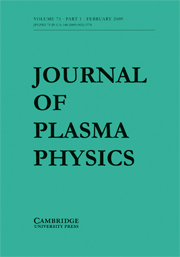 Journal of Plasma Physics Volume 75 - Issue 1 -