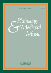 Plainsong & Medieval Music Volume 23 - Issue 1 -