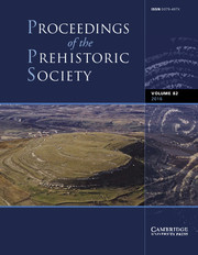 Proceedings of the Prehistoric Society Volume 82 - Issue  -