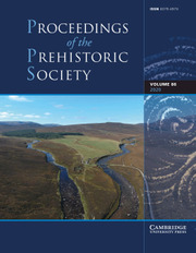 Proceedings of the Prehistoric Society Volume 86 - Issue  -