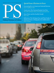 PS: Political Science & Politics Volume 49 - Special Issue4 -  Elections in Focus