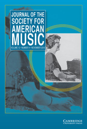 Journal of the Society for American Music Volume 12 - Issue 4 -