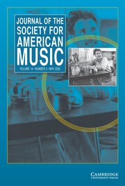 Journal of the Society for American Music Volume 14 - Issue 2 -