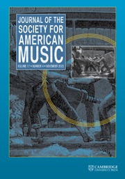 Journal of the Society for American Music Volume 17 - Issue 4 -