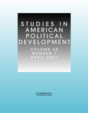 Studies in American Political Development Volume 35 - Issue 1 -