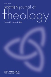 Scottish Journal of Theology Volume 77 - Issue 3 -