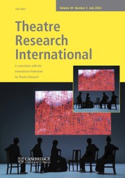 Theatre Research International Volume 49 - Issue 2 -