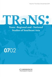 TRaNS: Trans-Regional and -National Studies of Southeast Asia Volume 7 - Issue 2 -