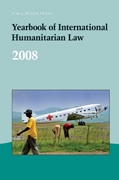 Yearbook of International Humanitarian Law Volume 11 - Issue  -